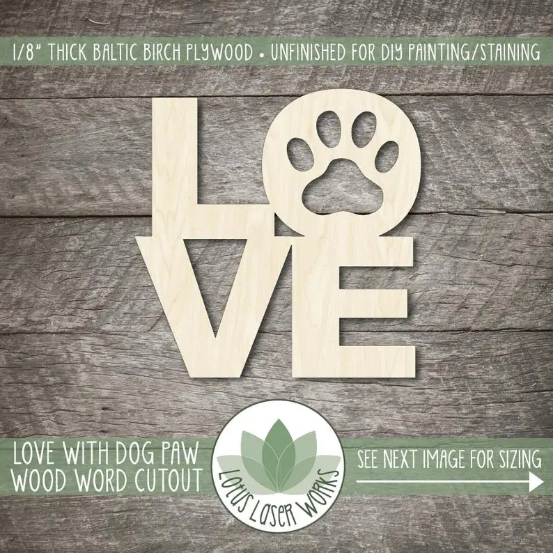 

Wood LOVE Sign With Dog Paw, Dog LOVE Sign, Dog Lover Home Decor, Dog Paw Wood Sign, Wood Dog Love Laser Cut Word Art