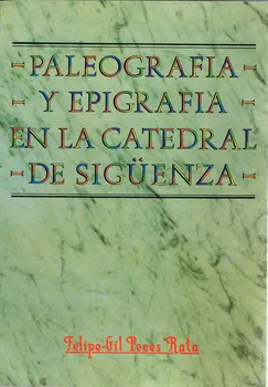 

Paleography and epigraphy in the Cathedral of Sigüenza - Felipe-Gil Fish Rat (spent by author)