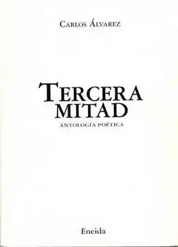 

TERCERA MITAD -ENEIDA EDITORIAL- LIBRO SOBRE PAPEL OFFSET ESPECIAL- ENCUADERNACIÓN COSIDO A HILO VEGETAL