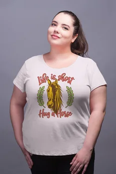 

Angemiel Wear Life is Shot Huge a Horse White Women Cotton Large Size T-Shirt