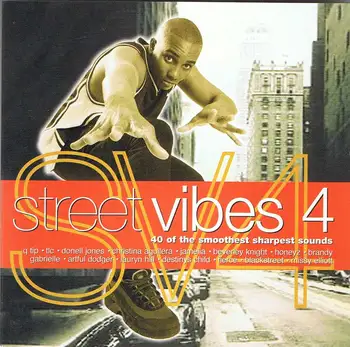 

Street Vibes 4. 40 of the Smoothest Sharpest Sounds - 2 CDs