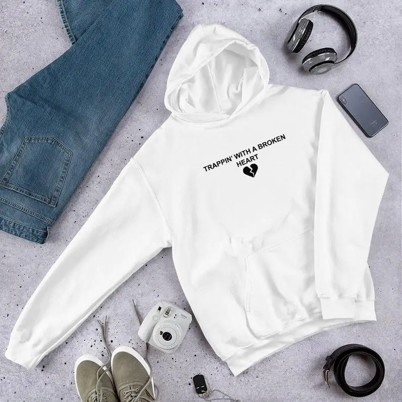 Sugarbaby Trappin With A Broken Heart Funny Graphic Fashion Hoody Breakup  Hoodie Long Sleeved Fashion Tumblr Cotton Sweatshirt - AliExpress