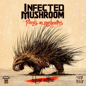 

Infected Mushroom/friends on mushrooms (Deluxe Edition)(CD)