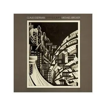 

CLAUS OGERMAM & MICHAEL BRECKER - CITYSCAPE