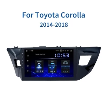 

Car Multimedia Android 10.0 for Toyota Corolla Radio 2014 2015 2016 10.2" Multi Touch Screen GPS navigation