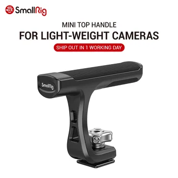 

SmallRig Mini Top Handle for Light-weight Cameras Mounts to camera’s hot shoe or cold shoe 2760
