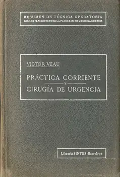 

Current practice and Emergency Surgery-Victor Veau