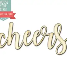 Cheers деревянные вырезанные-на заказ Выберите свой размер-лазерная резка Деревянные Художественные товары для рукоделия Настенный декор надпись DCS0633