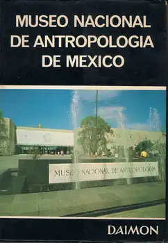 

Treasures National Museum of Anthropology-I. Bernal, Román Pineapple-Chan and F. Camera