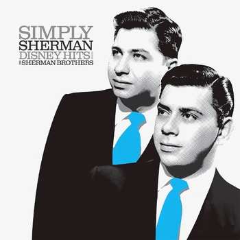 

Collection/simply Sherman: Disney hits from the Sherman Brothers (LP)