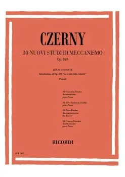 

CZERNY:. 30 new studies OP 849 RICORDI mechanism.