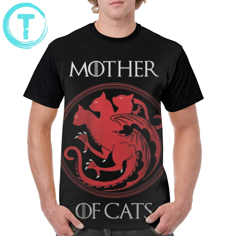 

Game Of Thrones T Shirt Mother Of Cats T-Shirt Fun Casual Graphic Tee Shirt Short Sleeves Plus size Mens 100 Cotton Tshirt