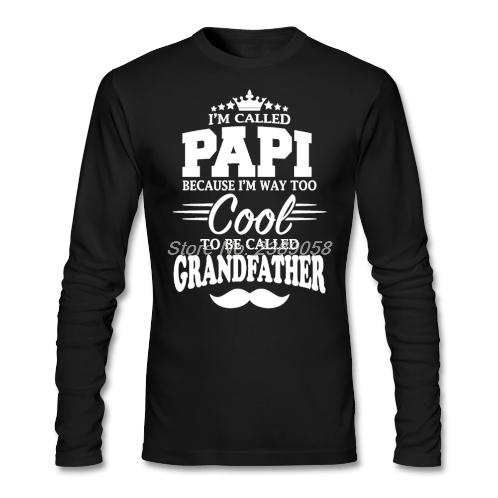 2019 забавная Мужская футболка под названием Papi Нормальная Печать футболки из органического хлопка с длинным рукавом дешевая цена мужские