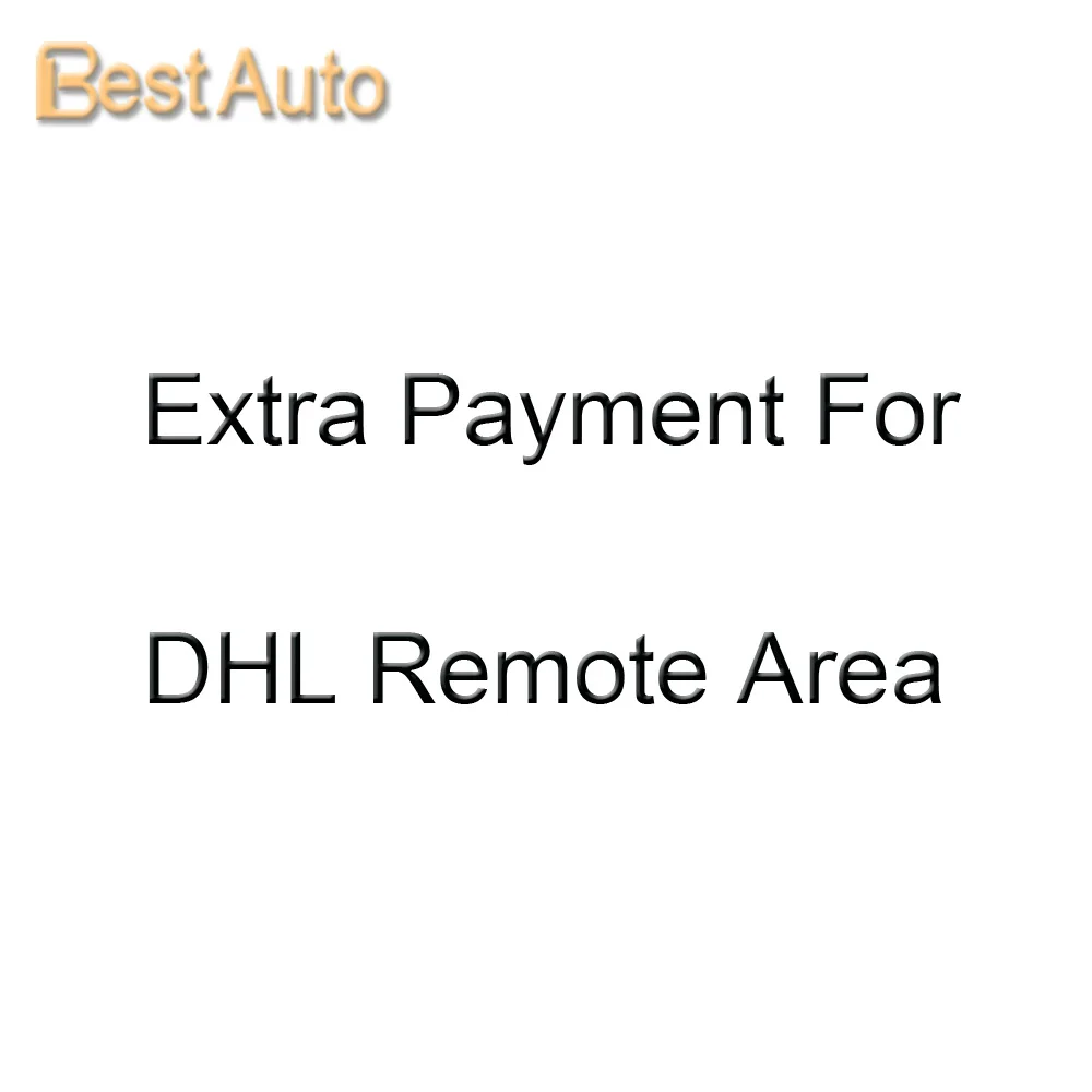 

Payment link for DHL Remote Area, not separate selling, optional items of some Car DVD GPS player in our store