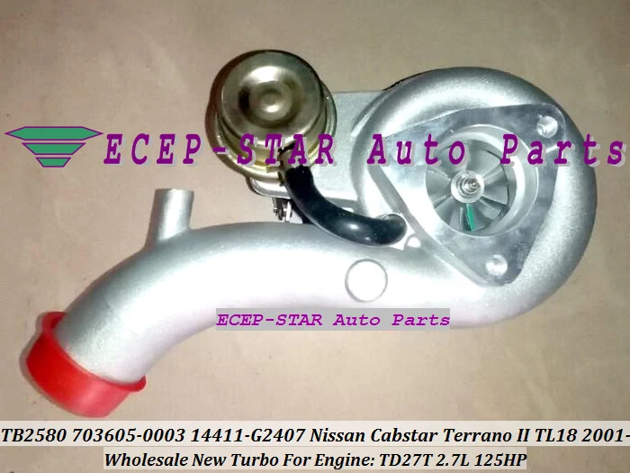 TB2580 703605-0003 14411-G2407 TURBINE TURBO Turbocharger For Nissan Cabstar Terrano II TL18 2001- 2.7L Engine TD27T (3)