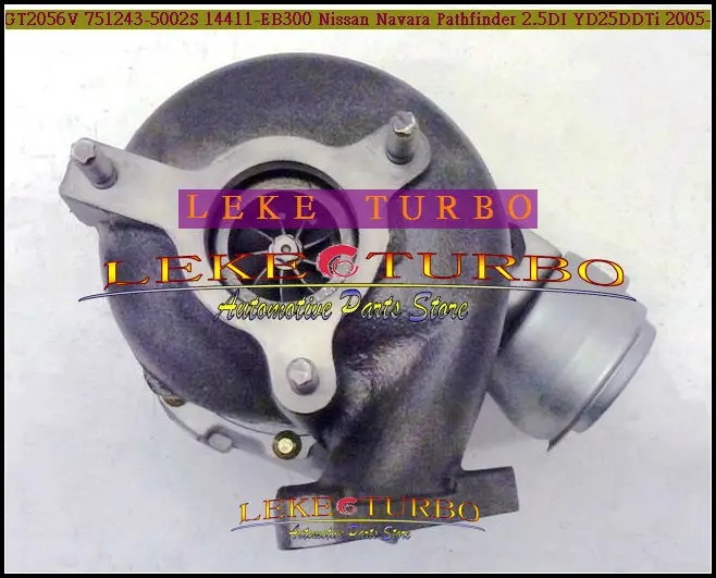 Turbo GT2056V 751243 751243-0002 14411-EB300 14411EB300 751243-1 751243-2 для Nissan Navara D40 Pathfinder QW25 YD25DDTi 2.5L