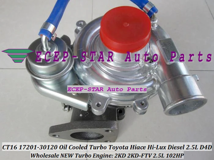 CT16 17201-30030 Oill Turbo charger For Toyota Hiace 2.5L D 2KD-FTV 2001 CT16 17201-30030 Oill Turbo charger For Toyota Hiace 2.5L D 2KD-FTV 2001