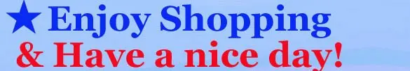 Enjoy shopping and have a nice day.jpg