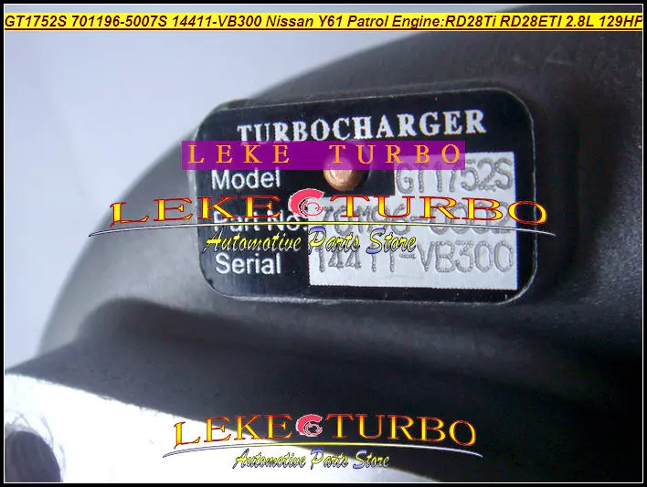 GT1752S 701196-5007S 14411-VB300 NISSAN Y61 PATROL RD28Ti RD28ETI 2.8L RD28T 129HP turbocharger (5)