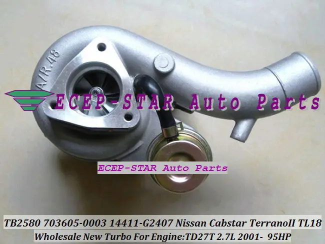 TB2580 703605-0003 14411-G2407 Nissan Cabstar Terrano II TL18 95HP TD27T 2.7L 2001- turbo turbocharger (1)