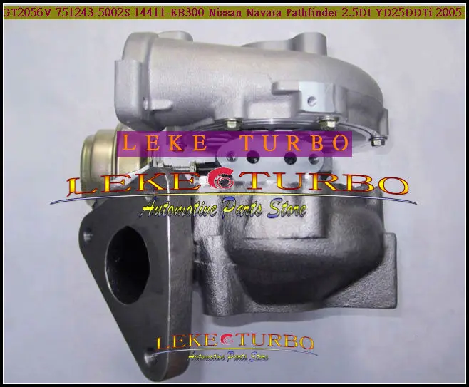 Turbo GT2056V 751243 751243-0002 14411-EB300 14411EB300 751243-1 751243-2 для Nissan Navara D40 Pathfinder QW25 YD25DDTi 2.5L