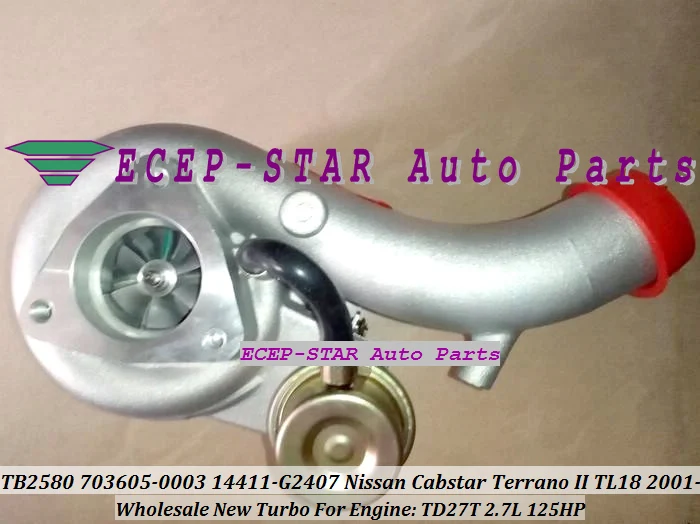TB2580 703605-0003 14411-G2407 TURBINE TURBO Turbocharger For Nissan Cabstar Terrano II TL18 2001- 2.7L Engine TD27T (4)