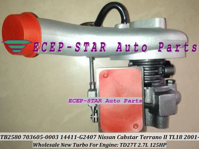 TB2580 703605-0003 14411-G2407 TURBINE TURBO Turbocharger For Nissan Cabstar Terrano II TL18 2001- 2.7L Engine TD27T