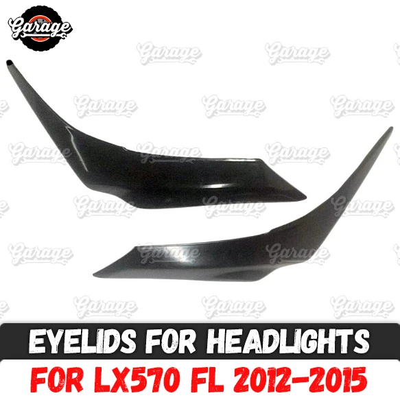 

Eyelids for headlights case for Lexus LX570 FL 2012-2015 ABS plastic pads cilia eyebrows covers accessories car styling tuning