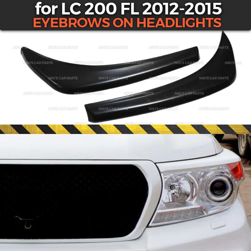 

Eyebrows on headlights case for Toyota LC 200 FL 2012-2015 ABS plastic cilia eyelash molding decoration car styling tuning