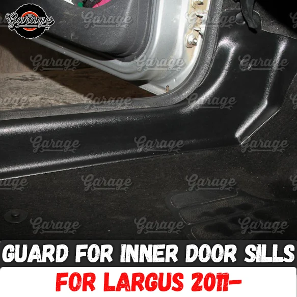 

Guard of inner door sills for Lada Largus 2011- ABS plastic 1 set / 2 pcs accessories protect of carpet car interior molding