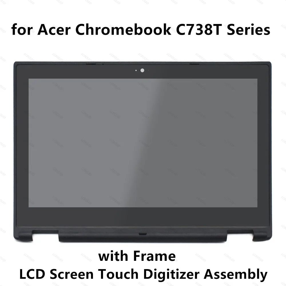11.6'' LCD Screen Display Touch Glass Digitizer Assembly + Black Frame for Acer Chromebook R 11 C738T Series N15Q8 6M.G55N7.002