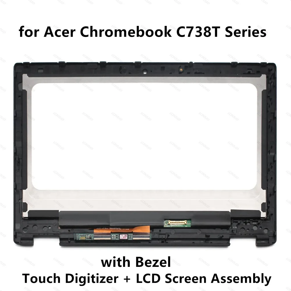 

11.6'' LCD Screen Display Touch Glass Digitizer Assembly+Frame for Acer Chromebook R 11 C738T Series NX.G55AA.010 NX.G55EK.003