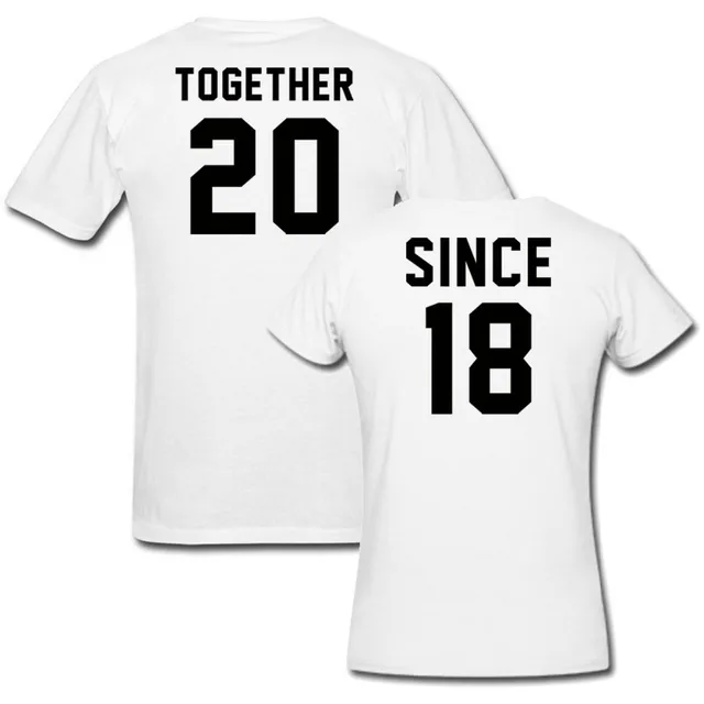 Since Together 2018 Matching T Shirt Funny Custom Wedding Since Together 2018 Matching T Shirt Funny Custom Wedding Party Shirts Personalized Hip Hop