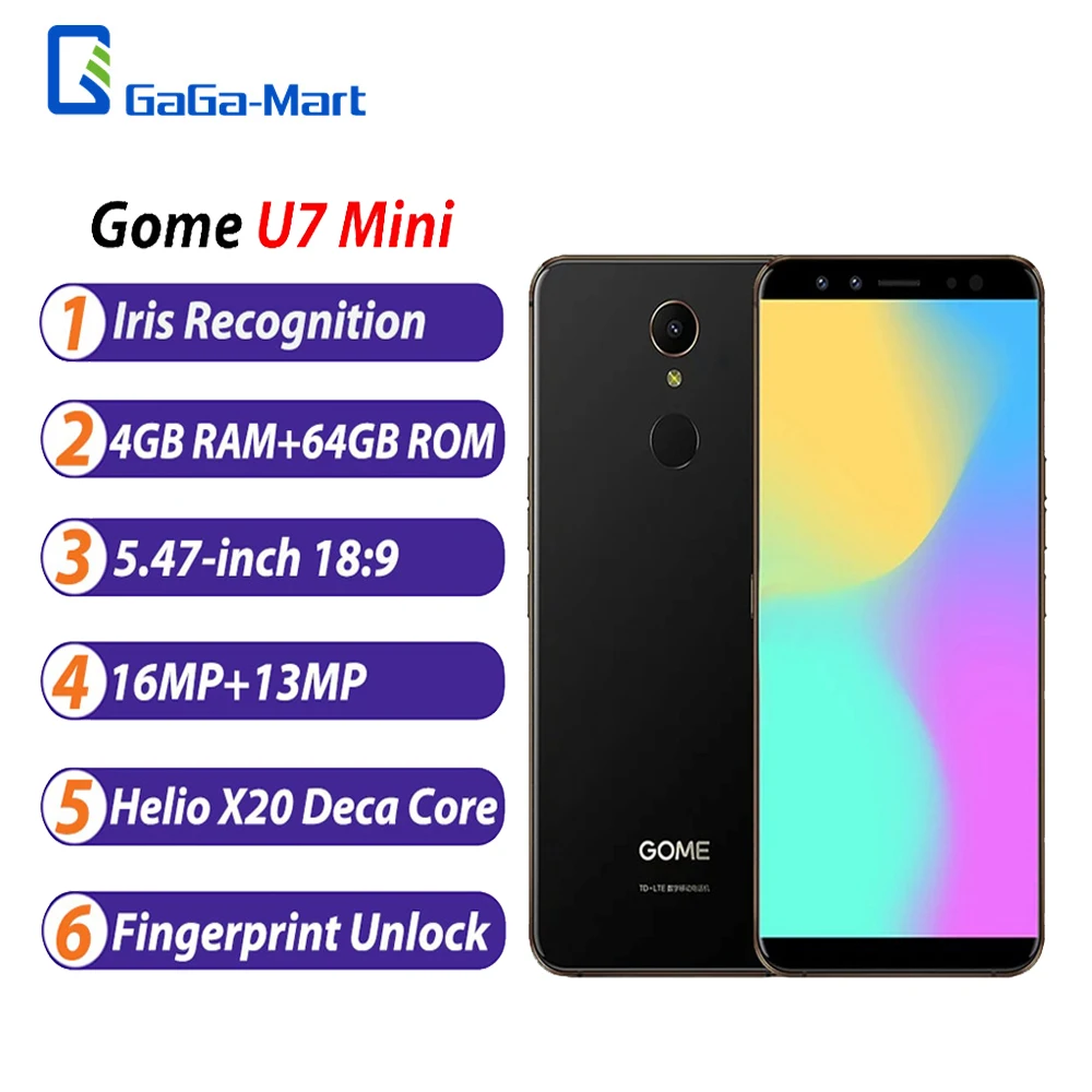 

Gome U7 Mini Iris Recognition 5.47"4GB RAM 64GB ROM Smartphone Front 16.0MP Rear 13.0MP MT6797 X20 2800mAh Fingerprint Cellphone