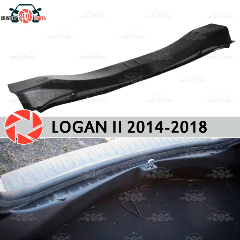 Накладка на порог багажника для Renault Logan 2014-2018, Накладка на порог багажника, внутренняя отделка, аксессуары, защита, Стайлинг автомобиля Накладка на порог багажника для Renault Logan 2014-2018, Накладка на порог багажника, внутренняя отделка, аксессуары, защита, Стайлинг автомобиля