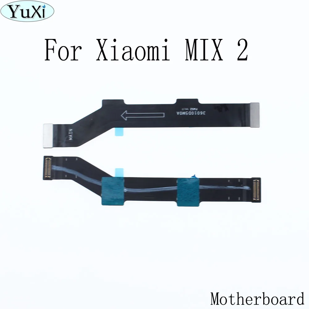 Для Xiaomi MAX и защитная пленка для MAX2 MIX 2 5C 5X Redmi Note 4 Note 4X3 3S 5 PRO основной Материнская плата FPC Гибкий плоский кабель для разъема - Цвет: For Xiaomi MIX2