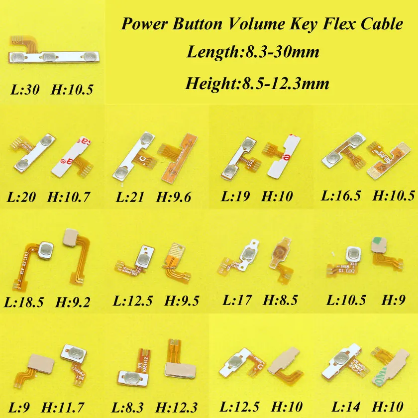 

13 models, Volume Key button Power Switch Flex Cable Ribbon replacement parts For Smart Phone,length:8.3-30mm height:8.5-12.3mm