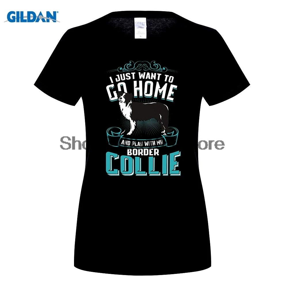 

I Just Want To Go Home and Play with My Border Collie T Shirt for Lady Kawaii Tops Tee Female Fashion Hip Hop T-Shirt