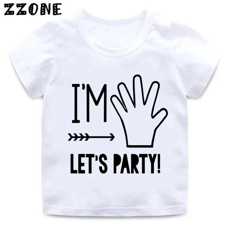 I'm 1/2/3/4/5 Let's вечерние принт забавные детские футболки, футболка детский наряд для дня рождения Одежда для маленьких мальчиков и девочек, летний комплект из футболки с белая футболка, HKP5214