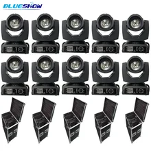 Без налога на заказ 10 шт. с Чехол, светодиодный светильник с движущейся головкой 230 Вт Osram 7R RGB светодиодный dj светильник s DMX Китай Дешевое сценическое освещение дискотека