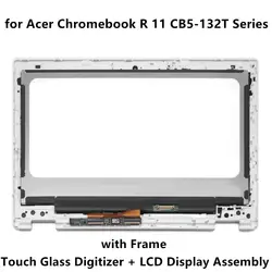 Для acer Chromebook R 11 CB5-132T серии CB5-132T-C32M CB5-132T-C3D2 CB5-132T-C3CS светодио дный ЖК-дисплей Экран сенсорный дигитайзер Ассамблеи рамка