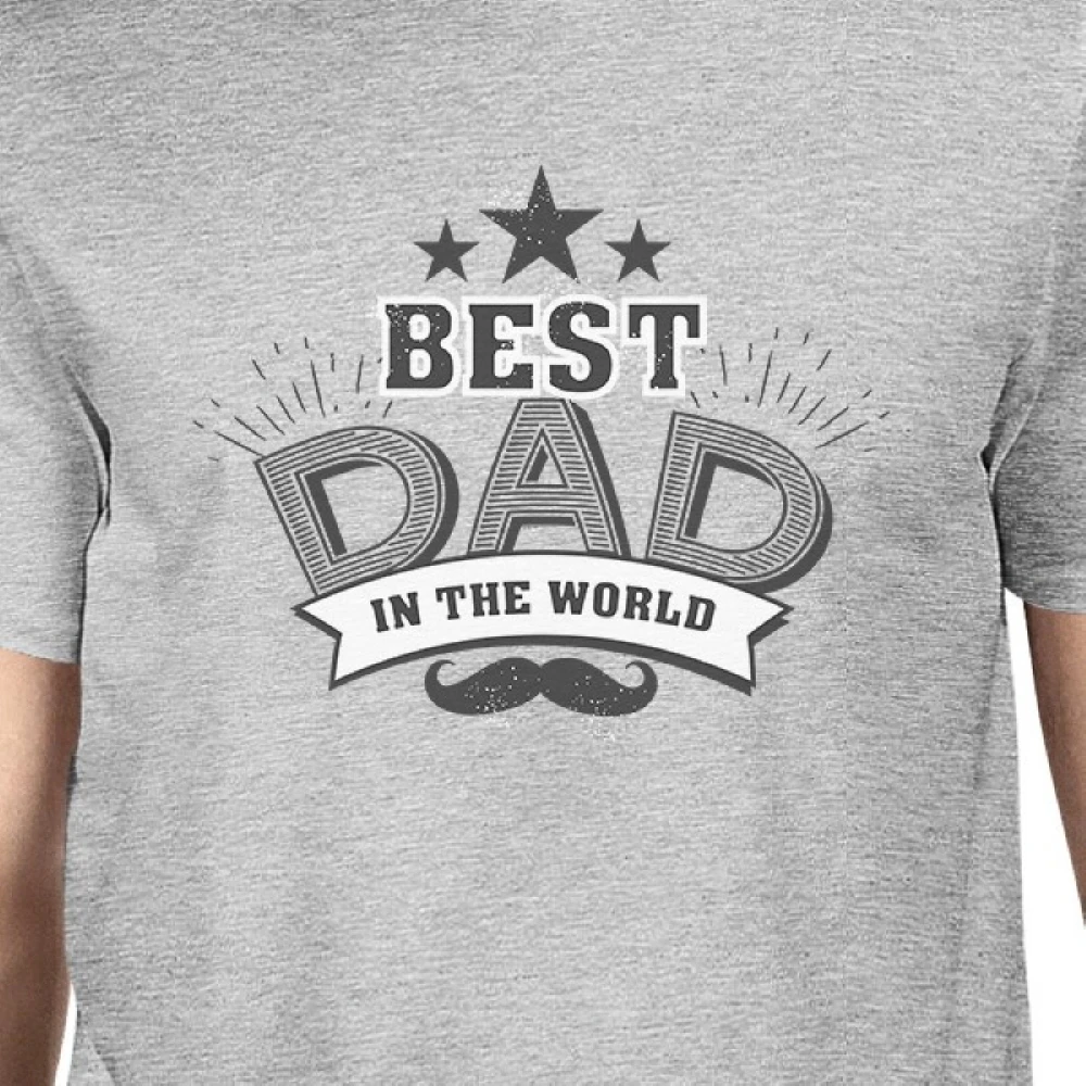 365 Printing Best Dad In The World Mens Grey T-Shirt Unique Design Tee For Dad (1)