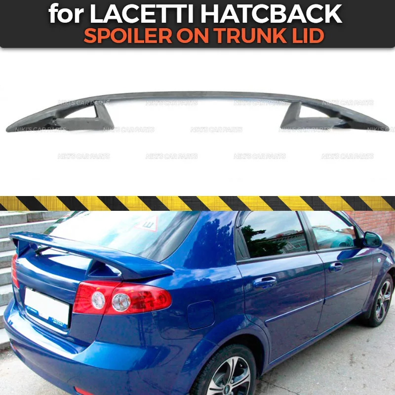 Спойлер для Chevrolet Lacetti HB 2002-2013 ABS пластик Высокая специальная Аэро крыло динамическое литье украшение автомобиля Стайлинг тюнинг