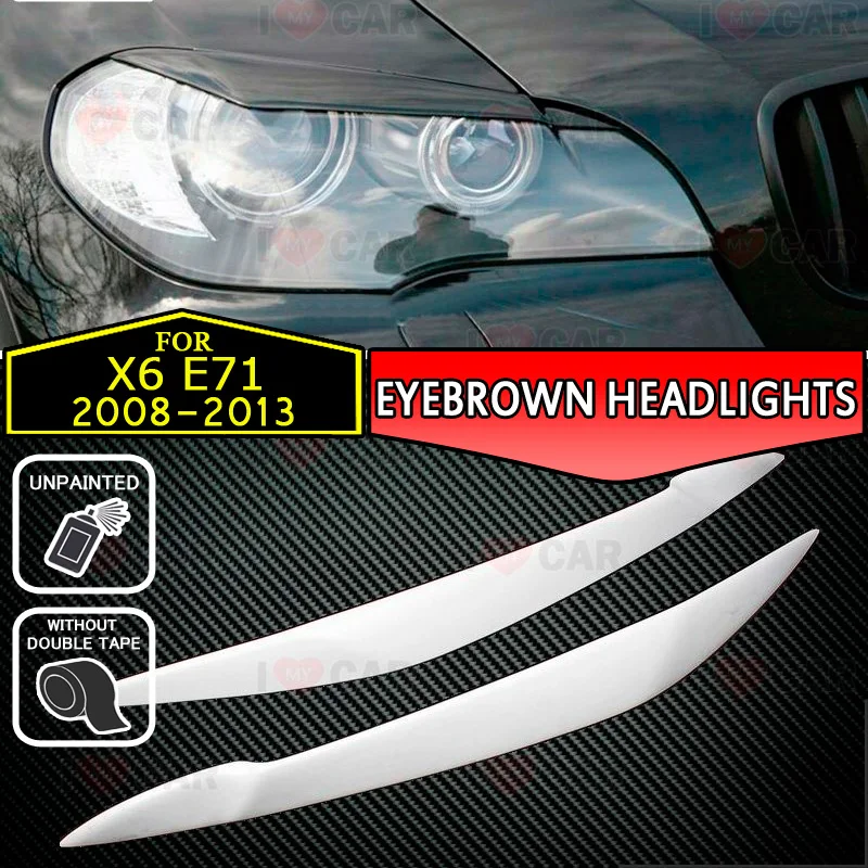 

For BMW X6 E71 2008-2013 headlights eyelids car styling eyebrows trim stickers cover brows eyelids trims tuning decoration