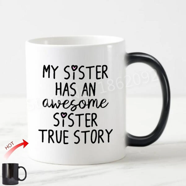 New Funny Sister Ts Novelty My Sister Has An Awesome Sister Quote Coffee Mug Joke Tea Cup