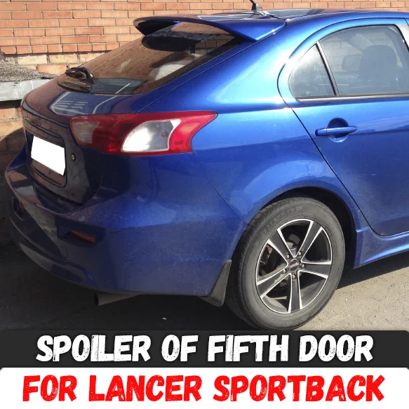 Спойлер на пятую дверь для Mitsubishi Lancer X Sportback 2008 ABS пластик спортивный Стайлинг