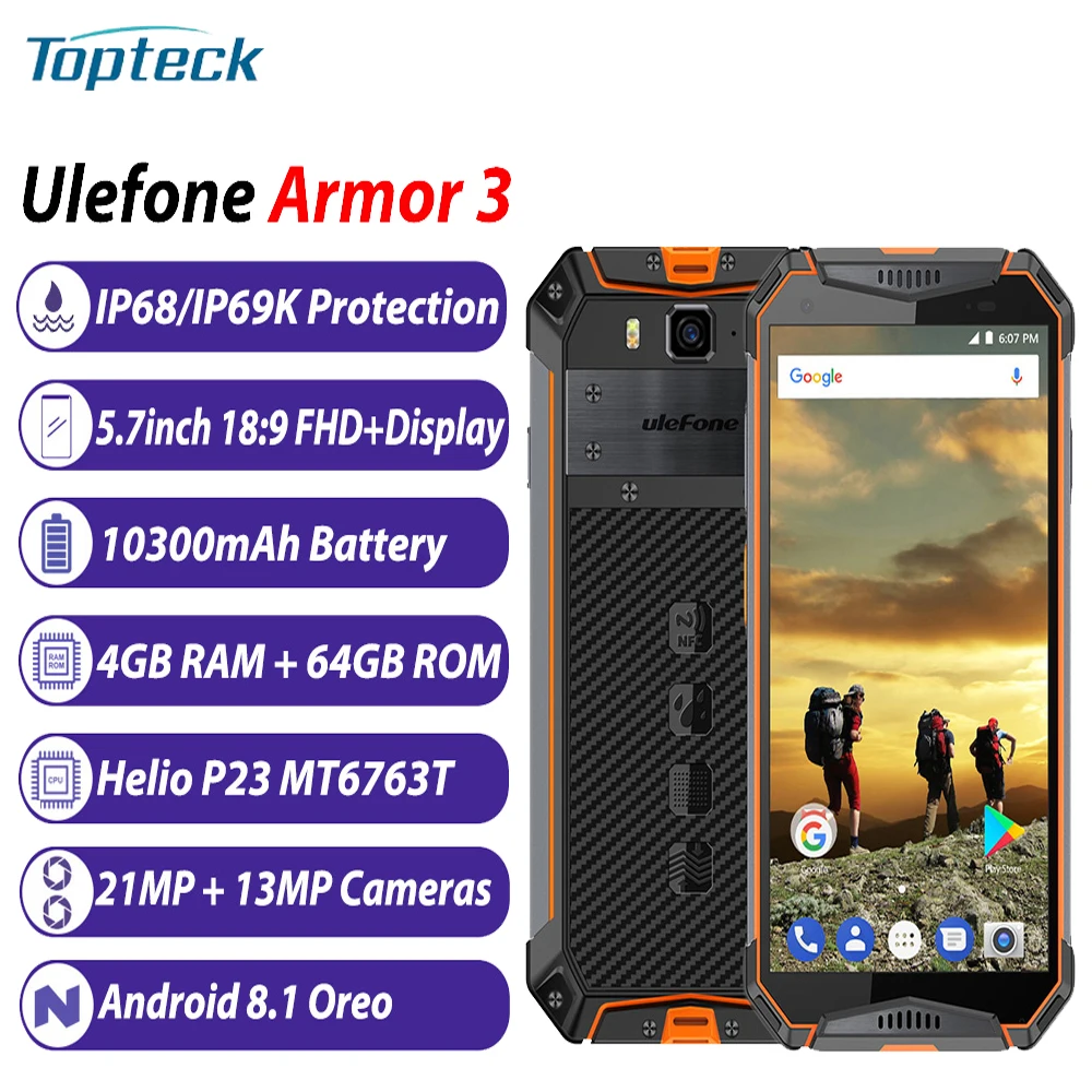 Глобальная версия Ulefone Armor 3 Rugged IP68 водонепроницаемый 4GB 64GB 5,7 '' Octa Core Android 8,1 21MP 10300 mAh 4G LTE смартфон