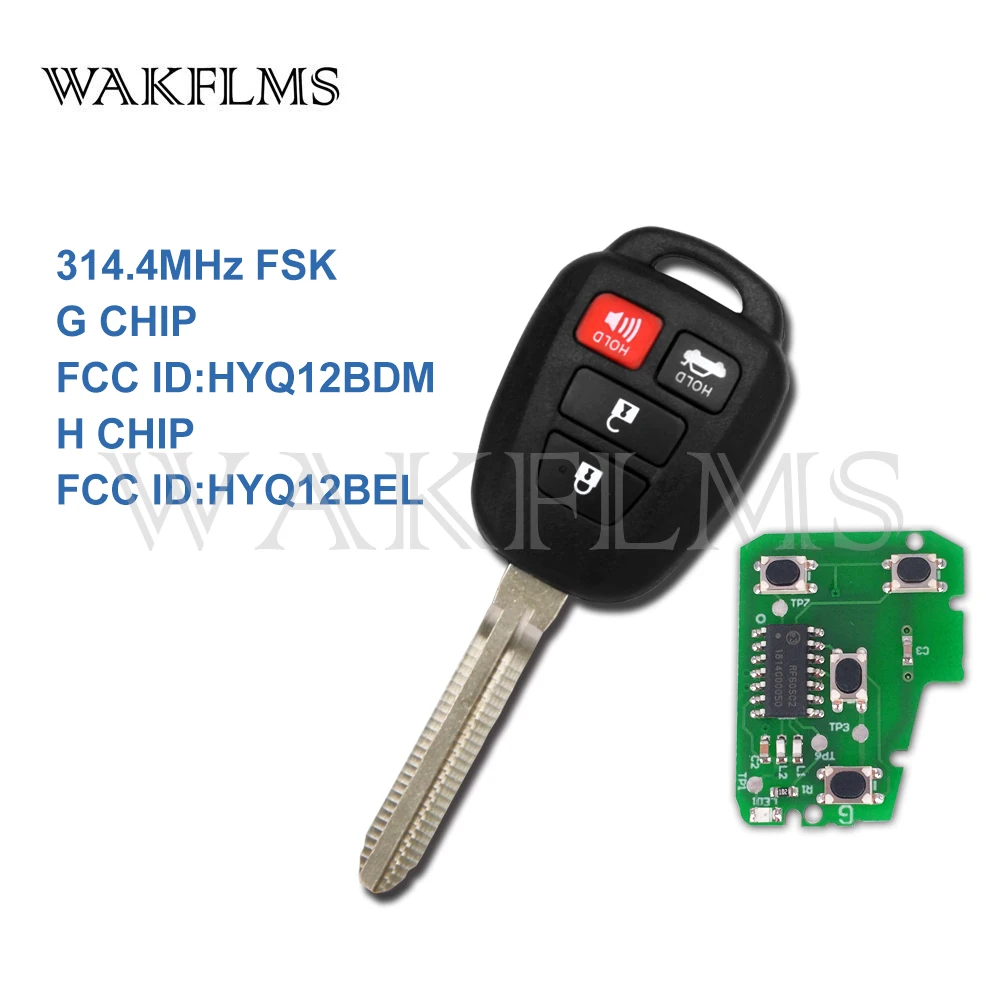 

4 Button Remote Car Key 314.4Mhz For Toyota Camry Corolla 2012 - 2017 with G H Chip HYQ12BDM HYQ12BEL No Mark