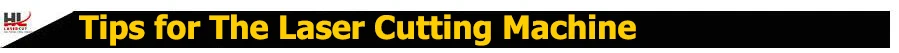 Tips for the Laser Cutting Machine
