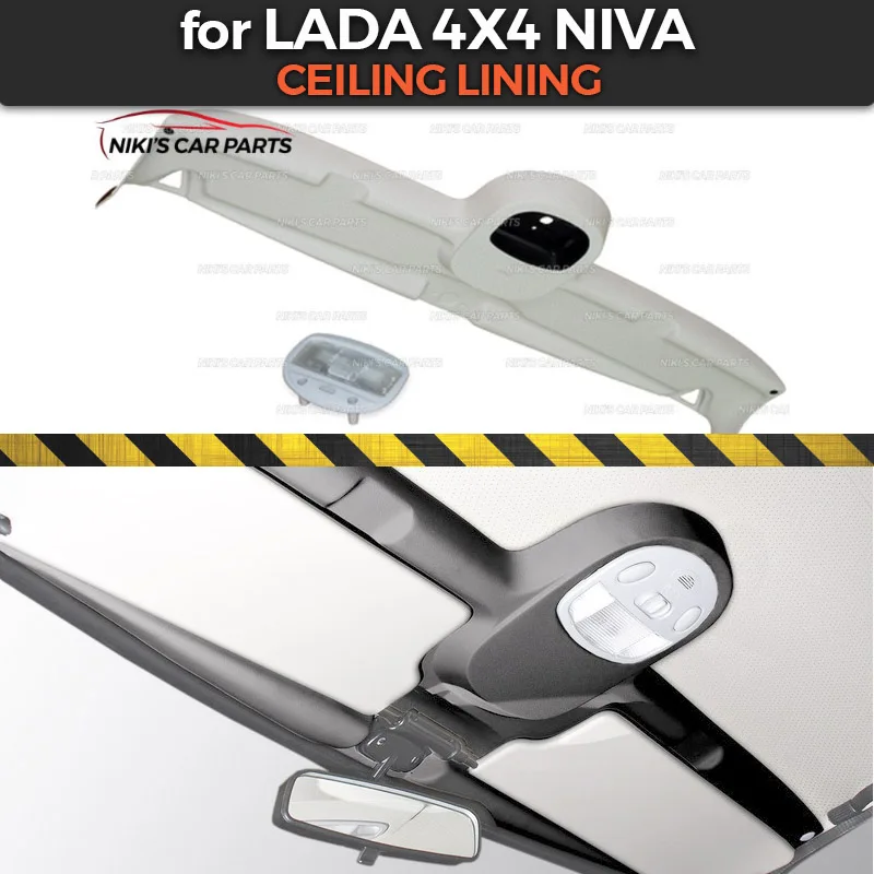 

Ceiling lining for Lada Niva 4x4 pad inner ABS plastic embossed guard function car styling accessories tuning